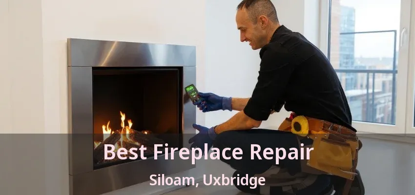 Best Fireplace Repair Siloam, Uxbridge - ON Best Fireplace Repair Siloam, Uxbridge - ON