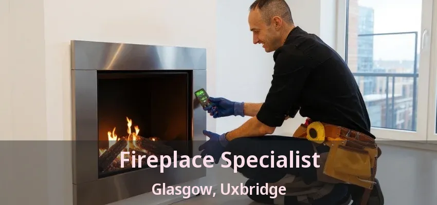 Fireplace Specialist Glasgow, Uxbridge - ON