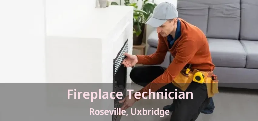 Fireplace Technician Roseville, Uxbridge - ON