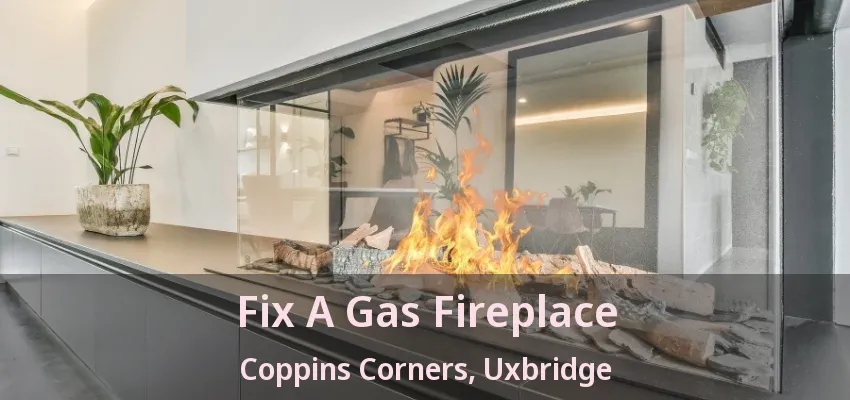Fix A Gas Fireplace Coppins Corners, Uxbridge - ON Fix A Gas Fireplace Coppins Corners, Uxbridge - ON