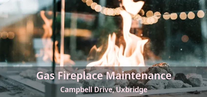 Gas Fireplace Maintenance Campbell Drive, Uxbridge - ON Gas Fireplace Maintenance Campbell Drive, Uxbridge - ON
