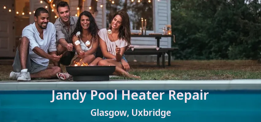 Jandy Pool Heater Repair Glasgow, Uxbridge - ON Jandy Pool Heater Repair Glasgow, Uxbridge - ON