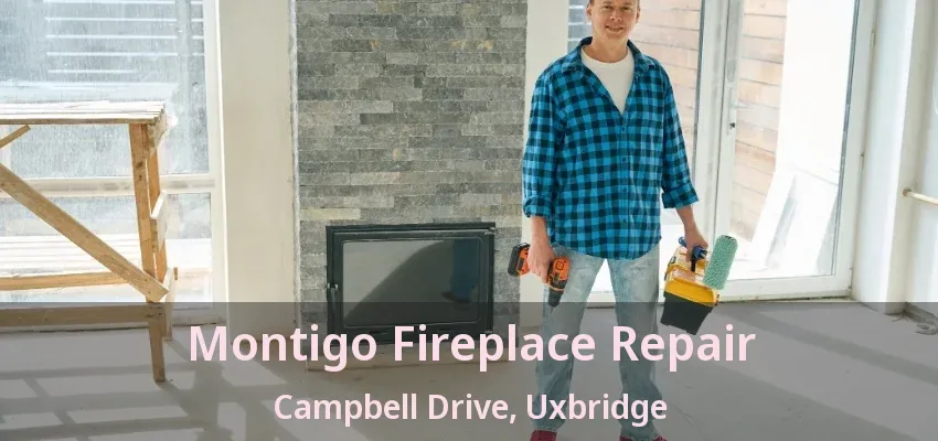 Montigo Fireplace Repair Campbell Drive, Uxbridge - ON