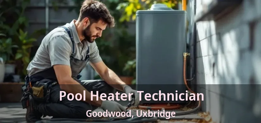 Pool Heater Technician Goodwood, Uxbridge - ON Pool Heater Technician Goodwood, Uxbridge - ON