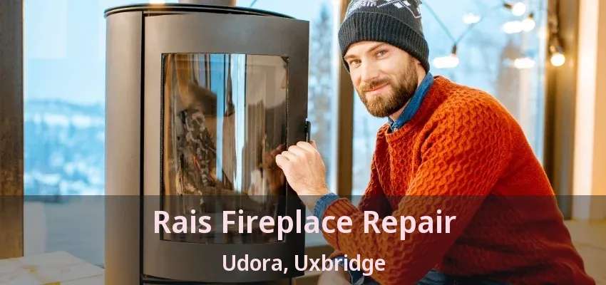 Rais Fireplace Repair Udora, Uxbridge - ON
