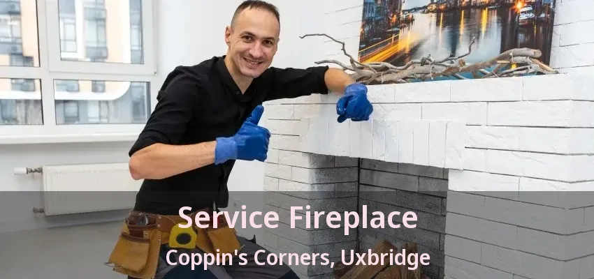 Service Fireplace Coppin's Corners, Uxbridge - ON