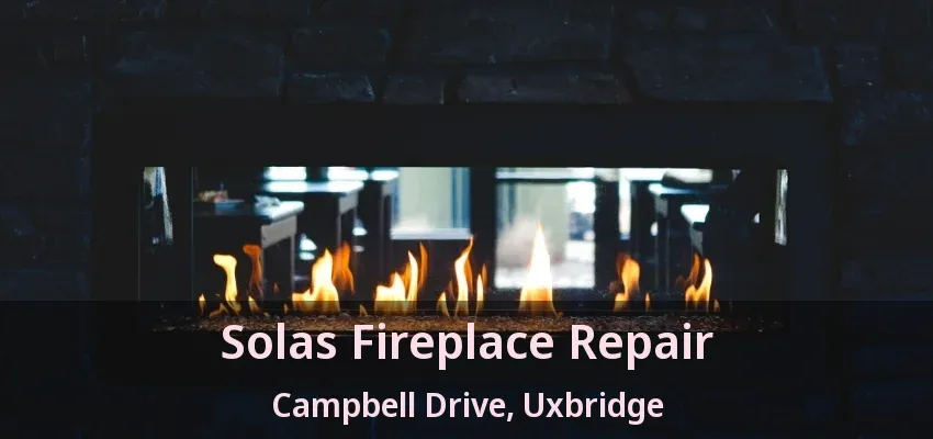 Solas Fireplace Repair Campbell Drive, Uxbridge - ON Solas Fireplace Repair Campbell Drive, Uxbridge - ON