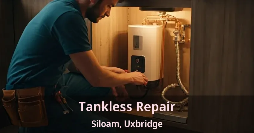 Tankless Repair Siloam, Uxbridge - ON
