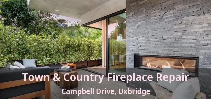 Town & Country Fireplace Repair Campbell Drive, Uxbridge - ON